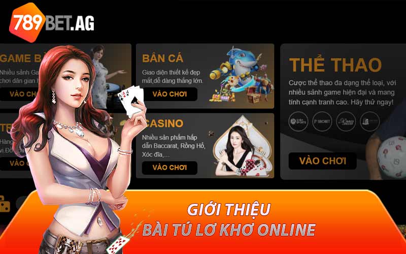 Giới thiệu bài tú lơ khơ online